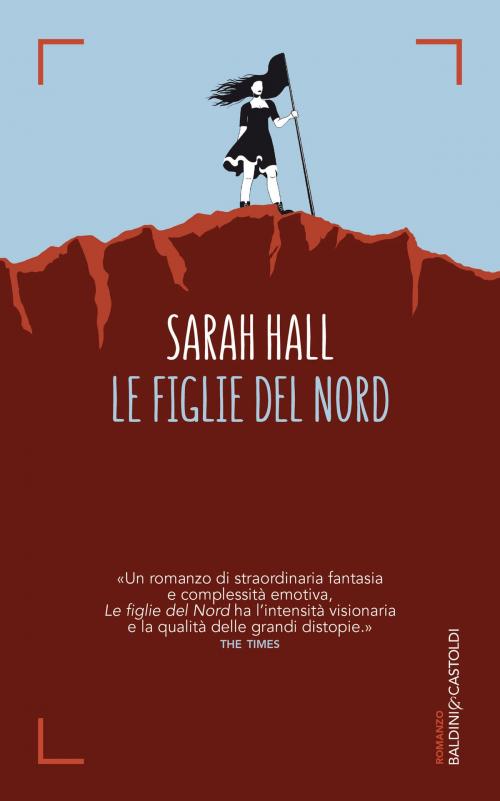 Cover of the book Le figlie del nord by Sarah Hall, Baldini&Castoldi