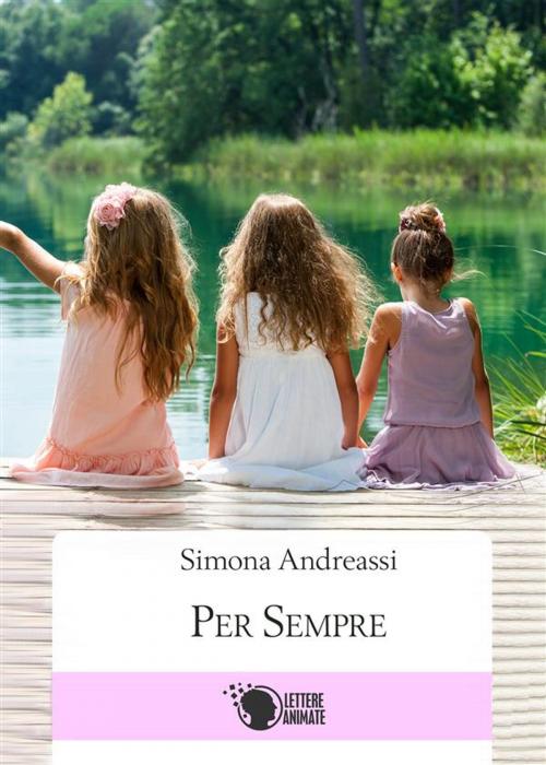 Cover of the book Per sempre by Simona Andreassi, Lettere Animate Editore