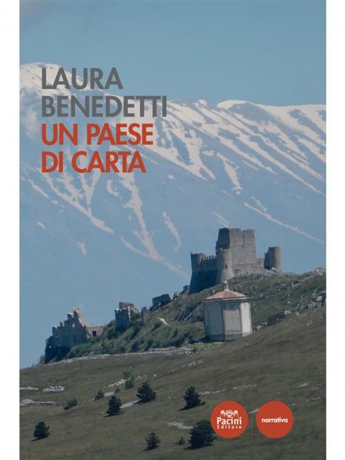 Cover of the book Un paese di carta by Laura Benedetti, Pacini Editore