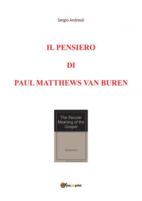 Cover of the book Il pensiero di Paul Matthews Van Buren by Sergio Andreoli, Youcanprint