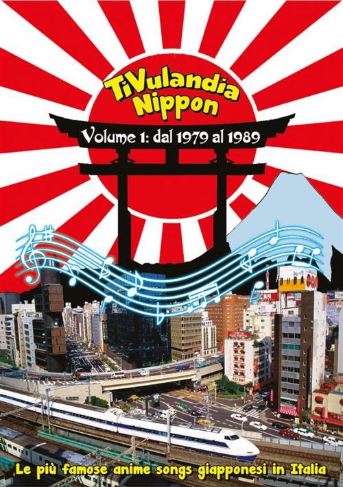 Cover of the book Tivulandia Nippon volume 1 by Ivan Bersanetti, Youcanprint
