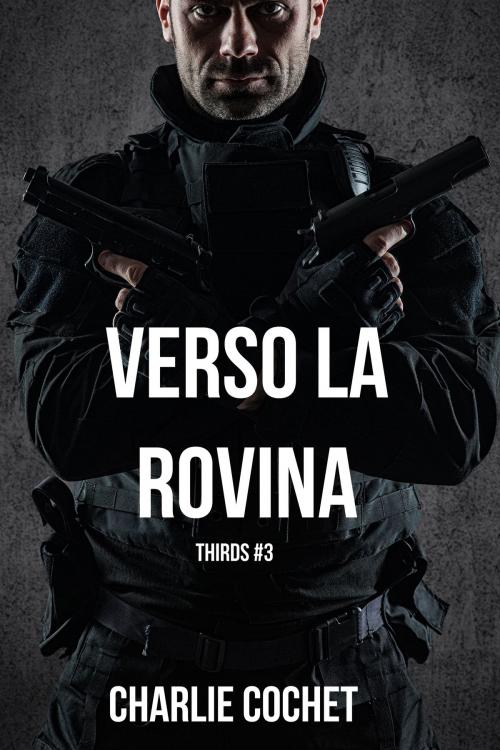 Cover of the book Verso la rovina by Charlie Cochet, Triskell Edizioni di Barbara Cinelli