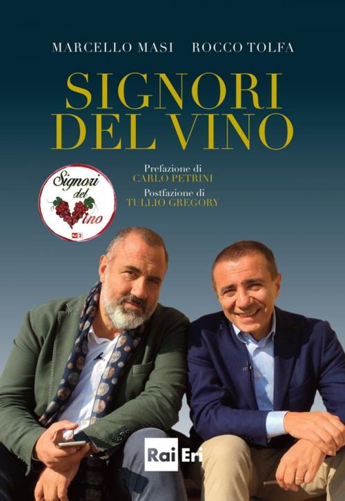 Cover of the book SIGNORI DEL VINO by Marcello Masi, Rocco Tolfa, Rai Eri
