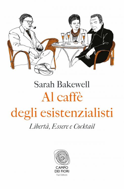Cover of the book Al caffè degli esistenzialisti by Sarah Bakewell, Fazi Editore