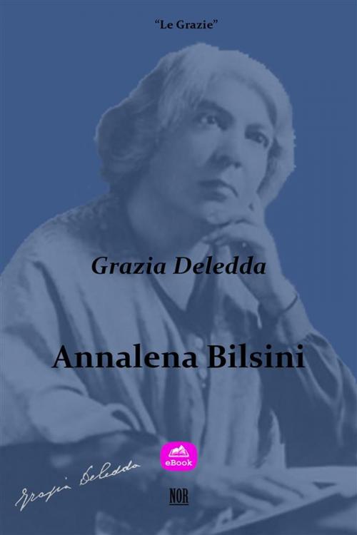 Cover of the book Annalena Bilsini by Grazia Deledda, NOR