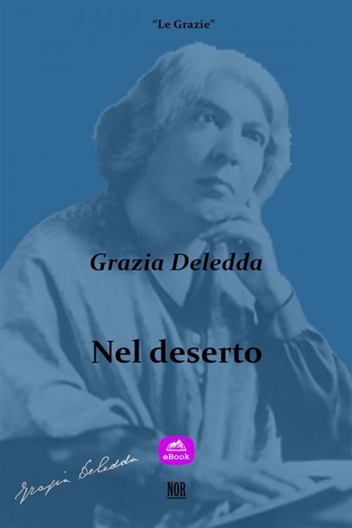 Cover of the book Nel deserto by Grazia Deledda, NOR