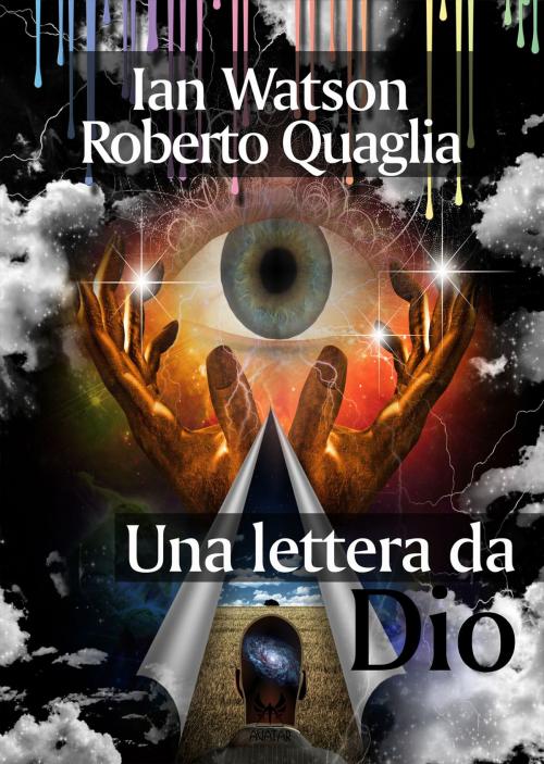Cover of the book Una lettera da Dio by Ian Watson, Roberto Quaglia, Kipple Officina Libraria