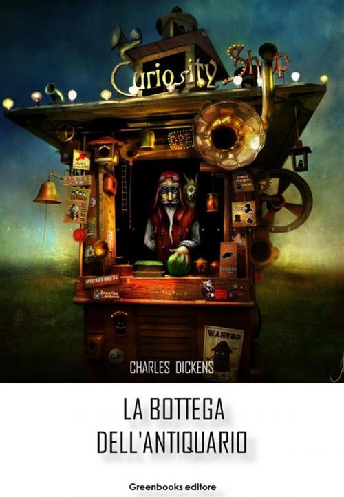 Cover of the book La bottega dell'antiquario by Charles Dickens, Greenbooks Editore