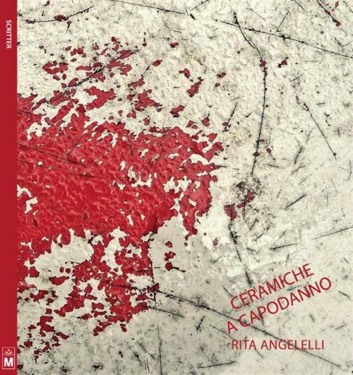 Cover of the book Ceramiche a Capodanno by Rita Angelelli, Le Mezzelane Casa Editrice