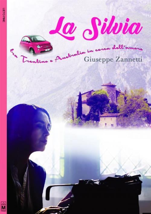 Cover of the book La Silvia by Giuseppe Zanetti, Le Mezzelane Casa Editrice