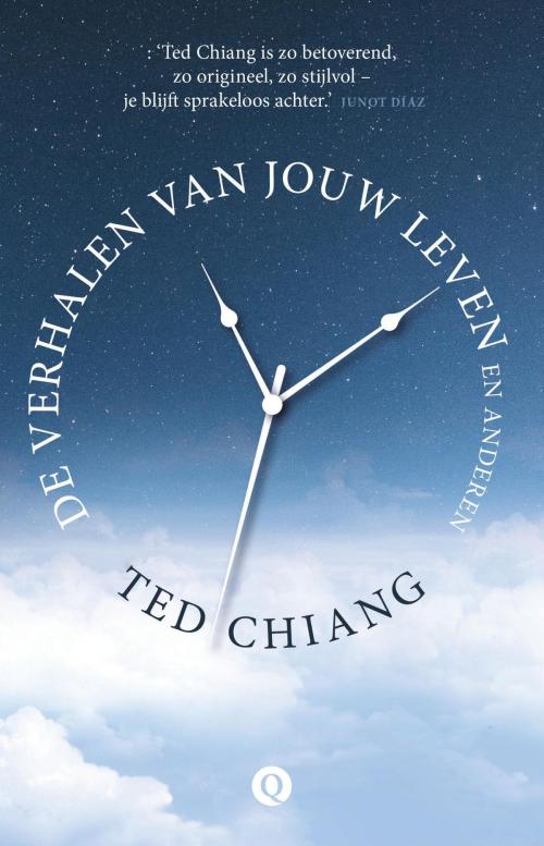 Cover of the book De verhalen van jouw leven en anderen by Ted Chiang, Singel Uitgeverijen