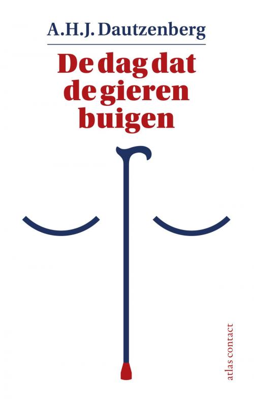 Cover of the book De dag dat de gieren buigen by A.H.J. Dautzenberg, Atlas Contact, Uitgeverij