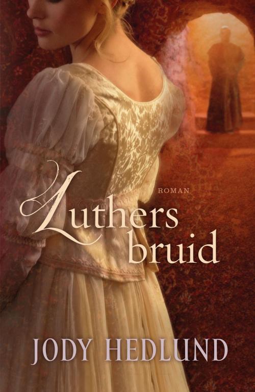 Cover of the book Luthers bruid by Jody Hedlund, VBK Media