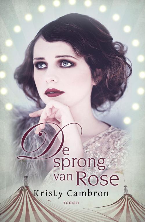 Cover of the book De sprong van Rose by Kristy Cambron, VBK Media