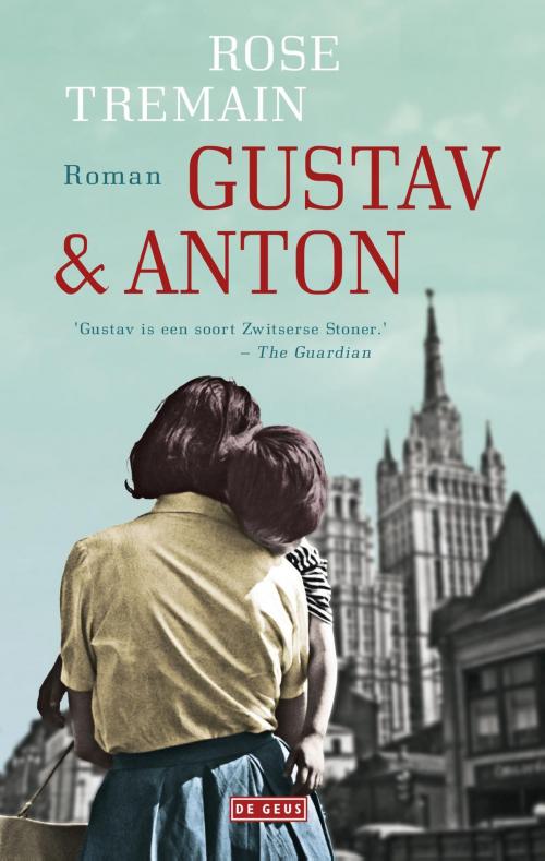 Cover of the book Gustav & Anton by Rose Tremain, Singel Uitgeverijen