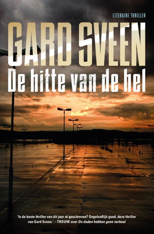 Cover of the book De hitte van de hel by Gard Sveen, Bruna Uitgevers B.V., A.W.