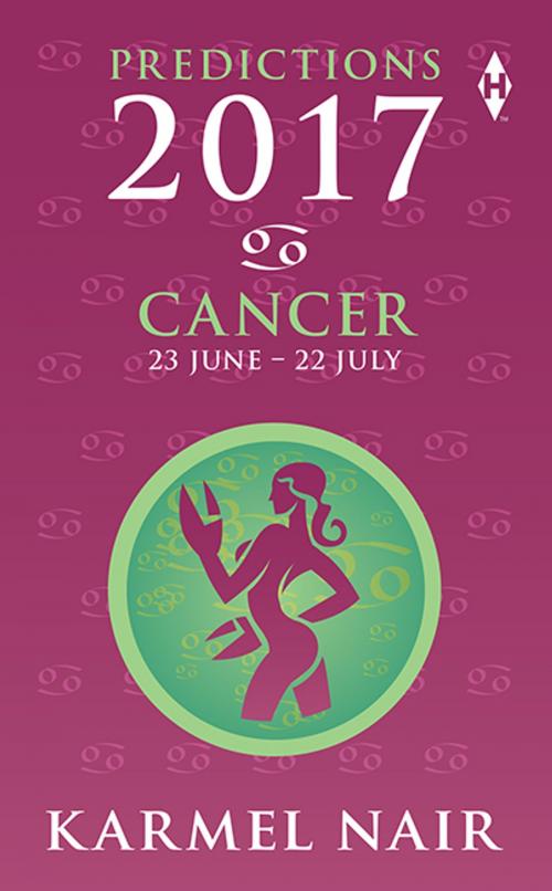Cover of the book Cancer Predictions 2017 by Karmel Nair, HarperCollins Publishers India