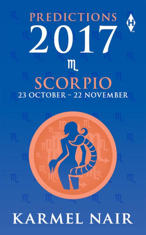 Cover of the book Scorpio Predictions 2017 by Karmel Nair, HarperCollins Publishers India