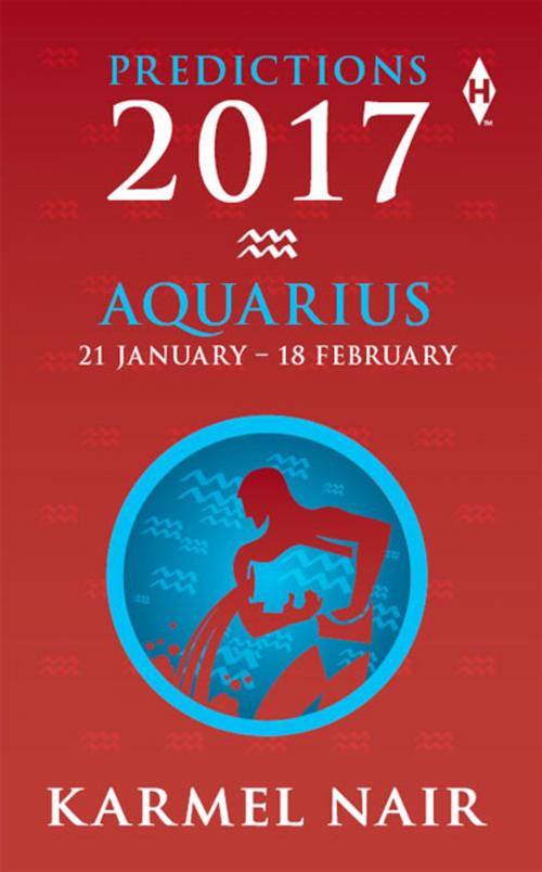 Cover of the book Aquarius Predictions 2017 by Karmel Nair, HarperCollins Publishers India