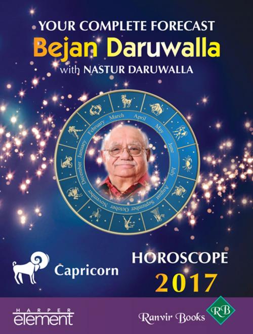 Cover of the book Your Complete Forecast 2017 Horoscope CAPRICORN by Bejan Daruwalla, HarperCollins Publishers India