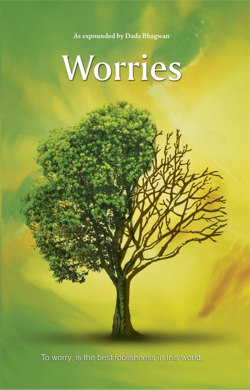 Cover of the book Worries (In English) by Dada Bhagwan, Dr. Niruben Amin, Dada Bhagwan Aradhana Trust