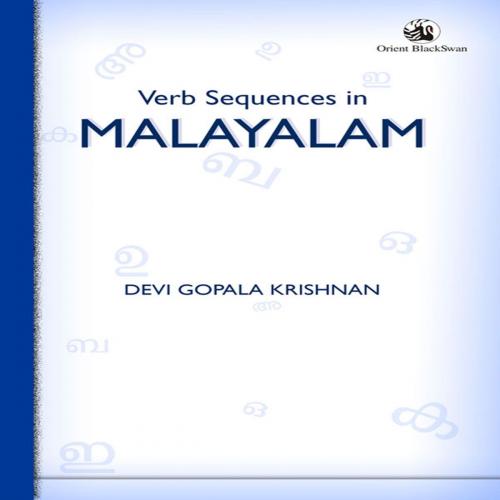 Cover of the book Verb Sequences in Malayalam by Devi Gopala Krishnan, Orient Blackswan Private Limited