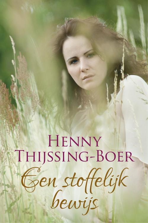 Cover of the book Een stoffelijk bewijs by Henny Thijssing-Boer, VBK Media