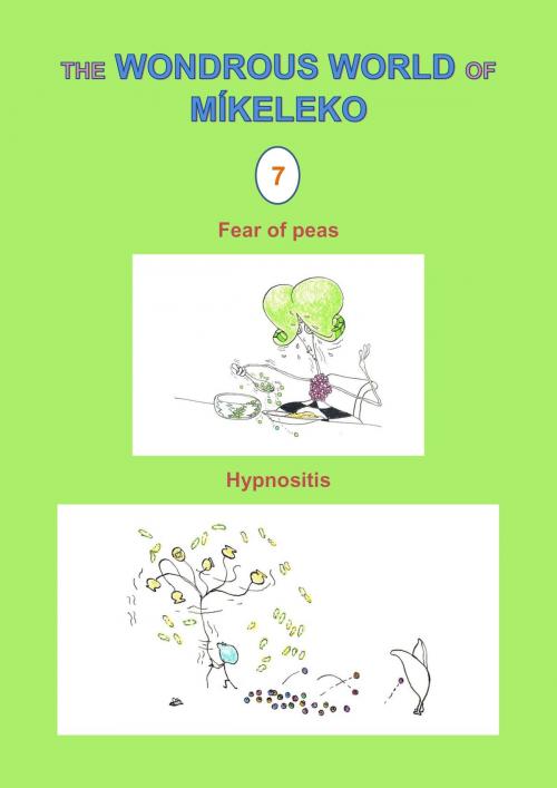Cover of the book Fear of peas and Hypnositis by Míkeleko, Míkeleko