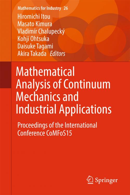 Cover of the book Mathematical Analysis of Continuum Mechanics and Industrial Applications by , Springer Singapore