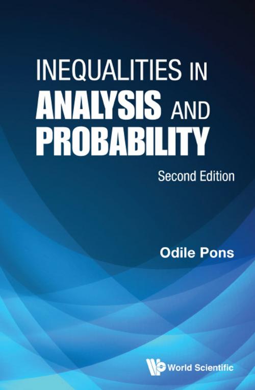 Cover of the book Inequalities in Analysis and Probability by Odile Pons, World Scientific Publishing Company