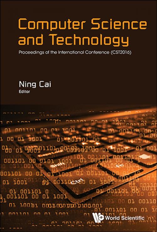 Cover of the book Computer Science and Technology by Ning Cai, World Scientific Publishing Company