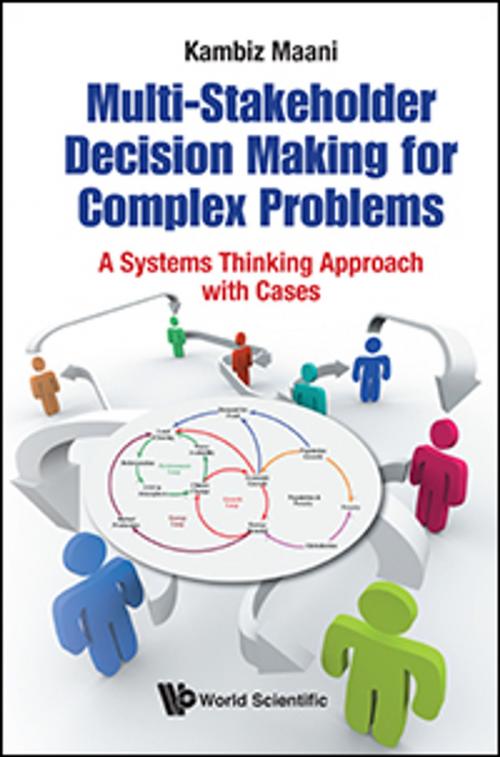 Cover of the book Multi-Stakeholder Decision Making for Complex Problems by Kambiz Maani, World Scientific Publishing Company