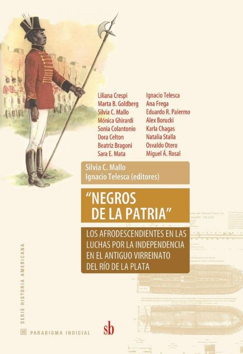 Cover of the book “Negros de la patria" by Ignacio Telesca, Silvia C. Mallo, Sb editorial