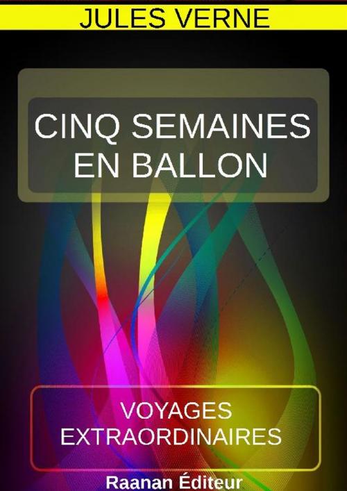 Cover of the book CINQ SEMAINES EN BALLON by Jules Verne, Bookelis