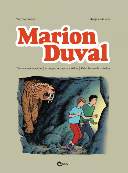 Cover of the book Marion Duval intégrale, Tome 03 by Nicole Pommaux, Yvan Pommaux, BD Kids