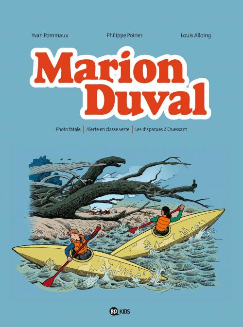 Cover of the book Marion Duval intégrale, Tome 06 by Philippe Poirier, Yvan Pommaux, BD Kids