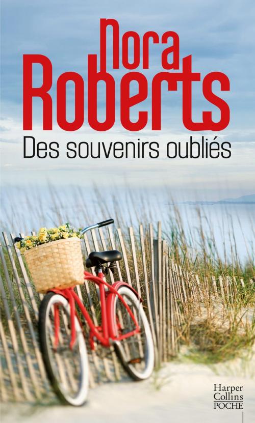 Cover of the book Des souvenirs oubliés by Nora Roberts, HarperCollins