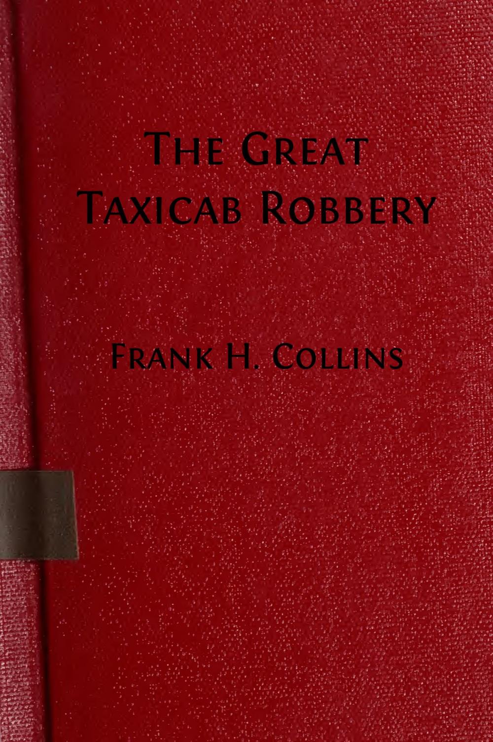 Big bigCover of The Great Taxicab Robbery (Illustrated Edition)