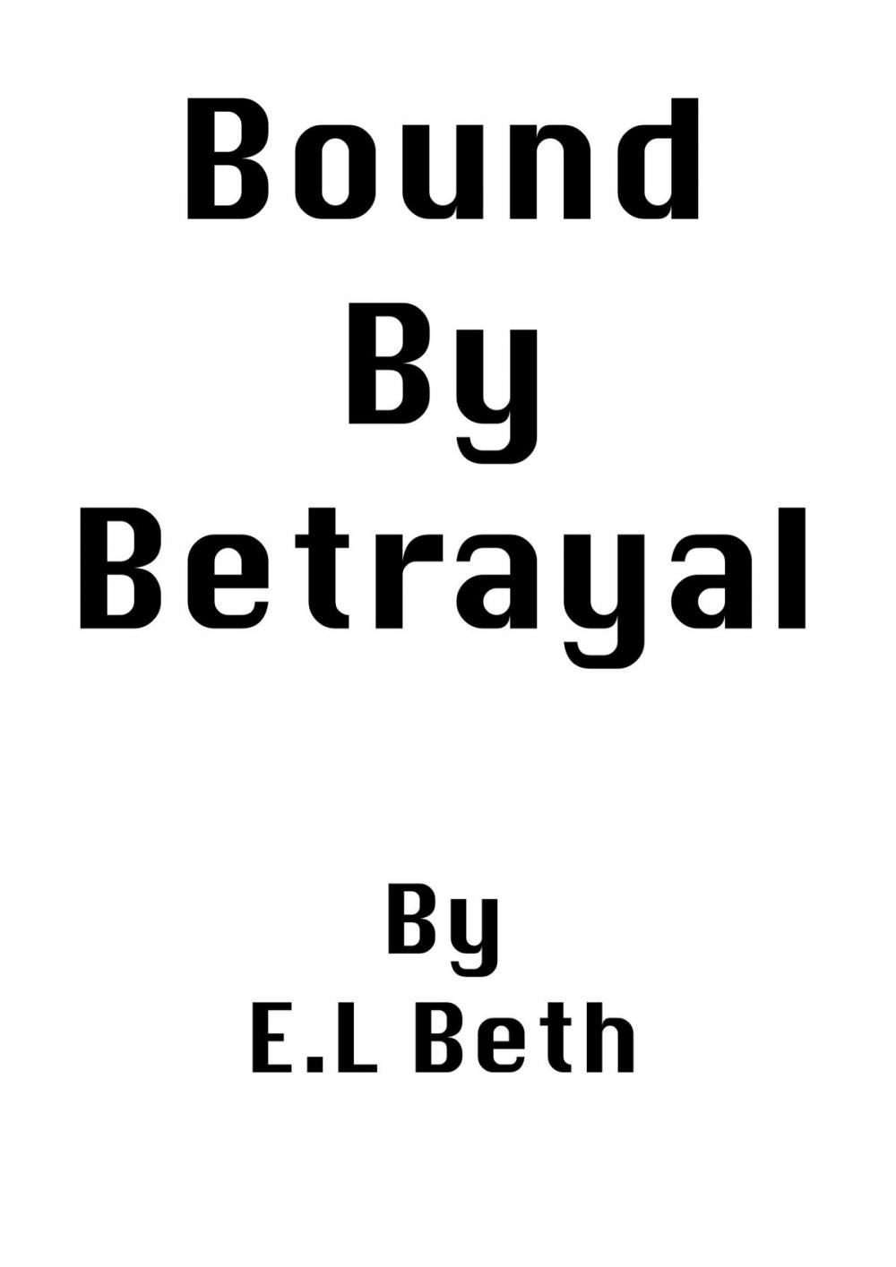 Big bigCover of Bound By Betrayal