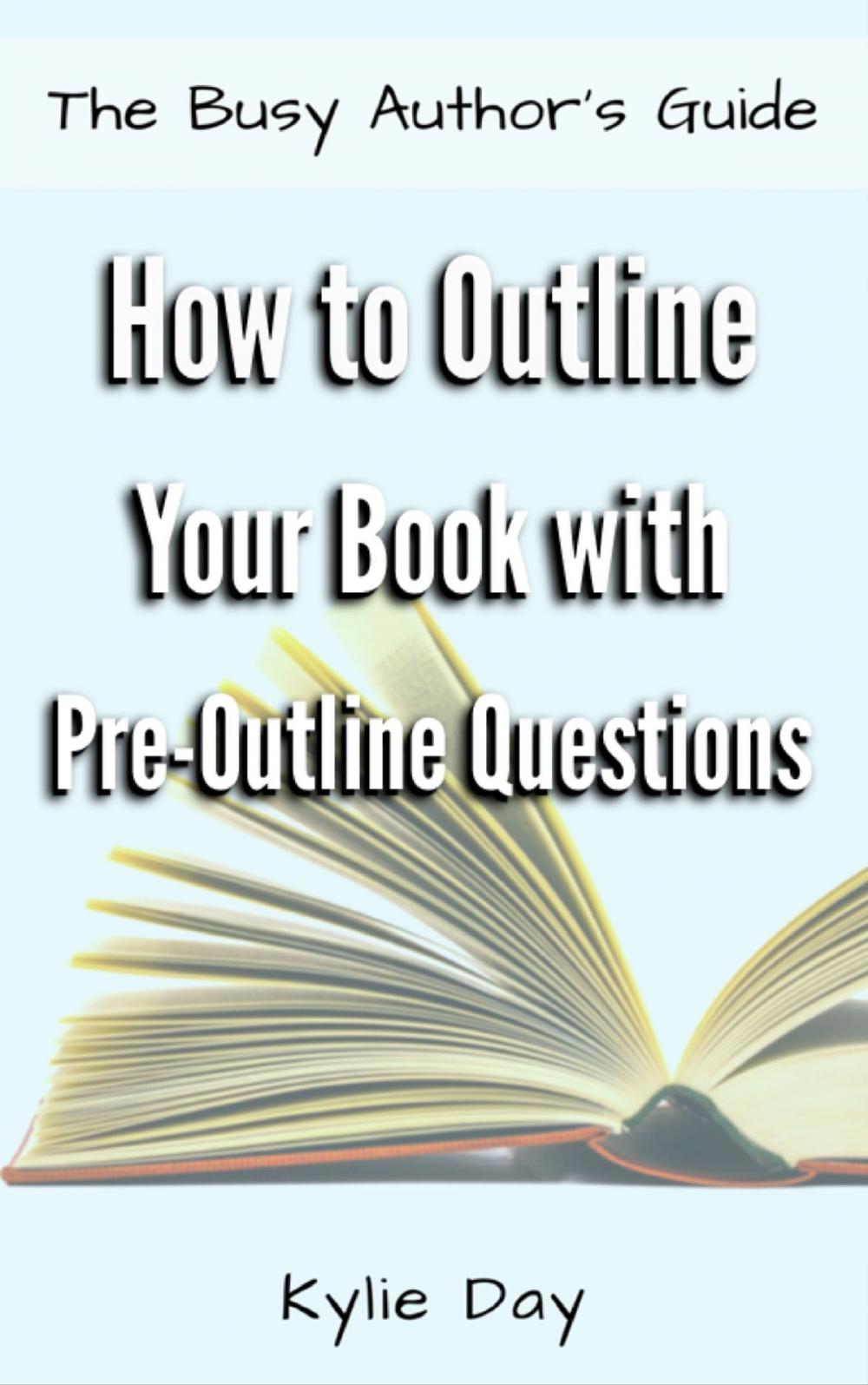 Big bigCover of How to Outline Your Book with Pre-Outline Questions