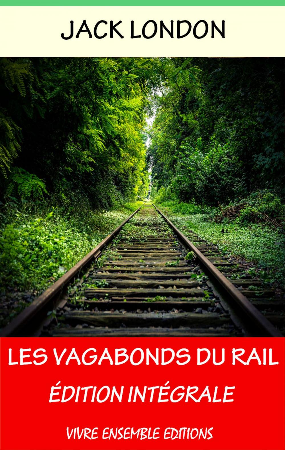 Big bigCover of Les Vagabonds du Rail - Enrichi d'une biographie complète