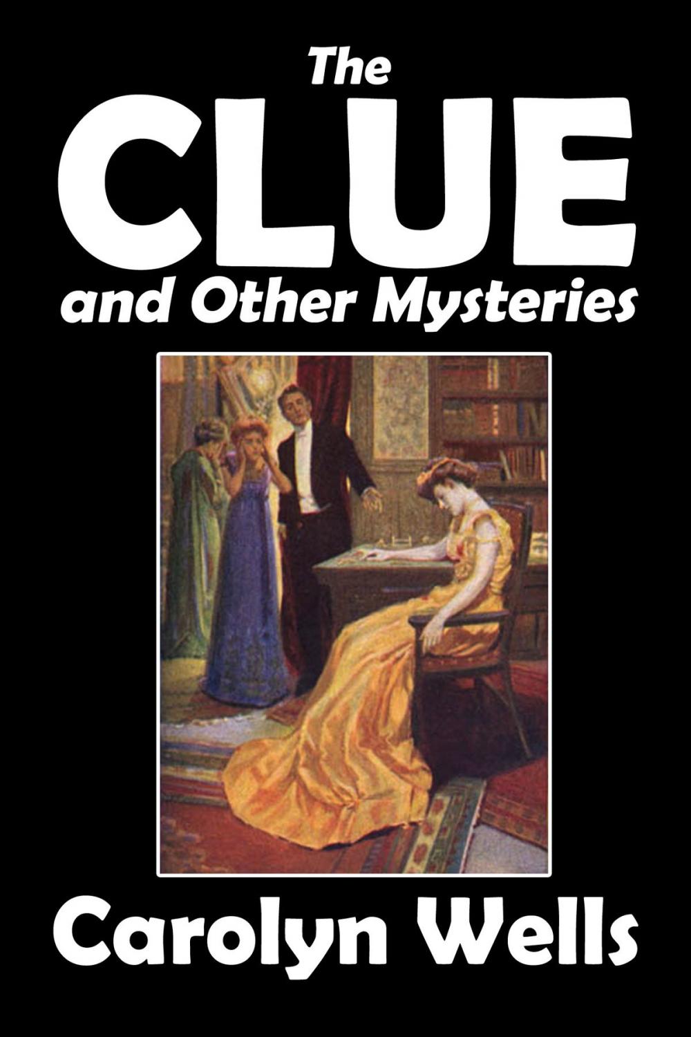 Big bigCover of The Clue and Other Mysteries