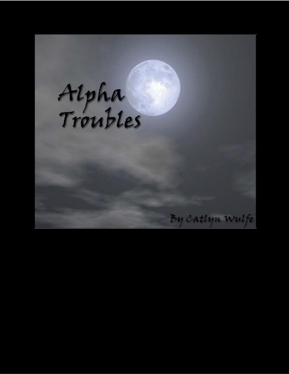 Big bigCover of Alpha Troubles