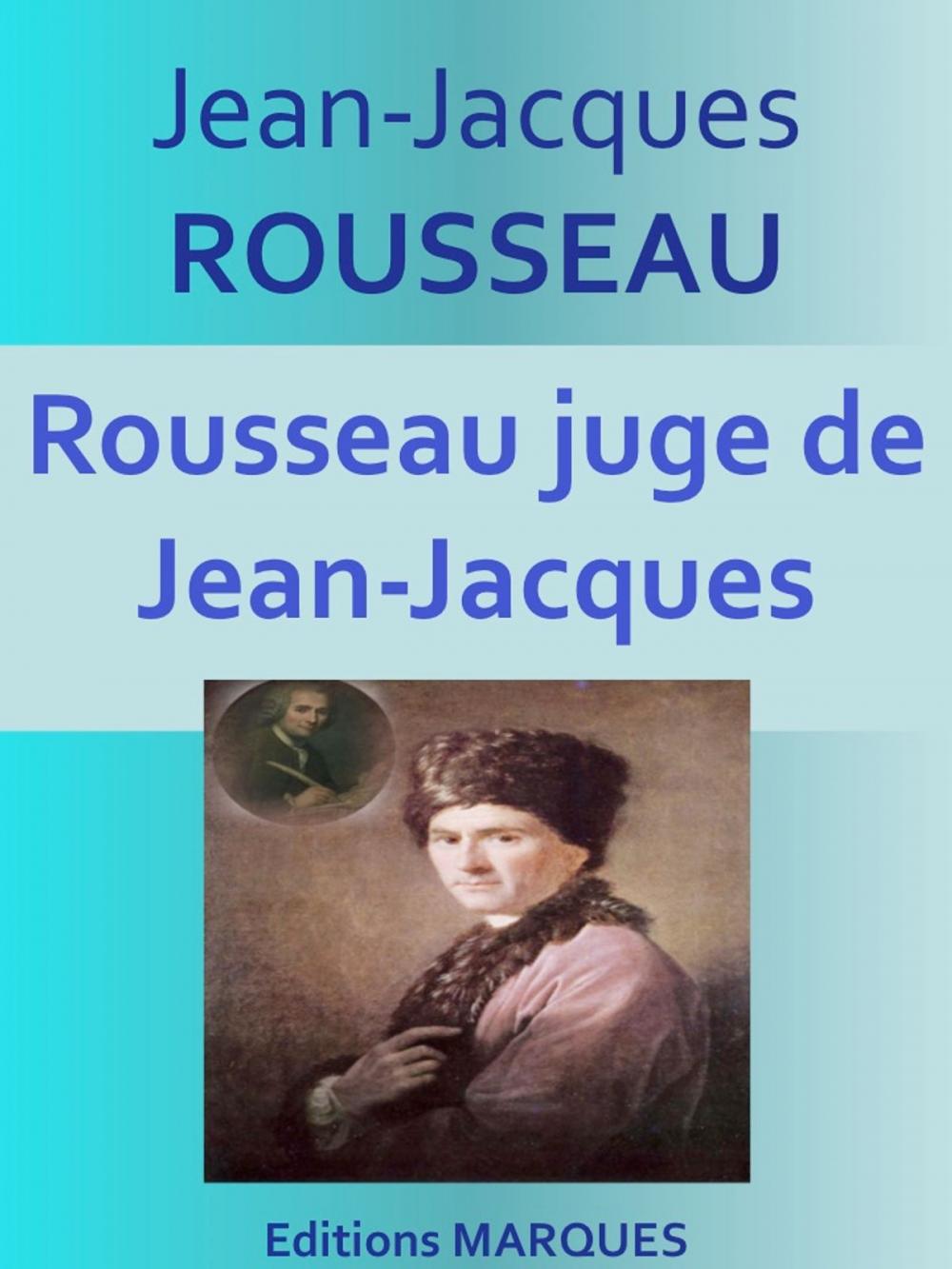 Big bigCover of Rousseau juge de Jean-Jacques