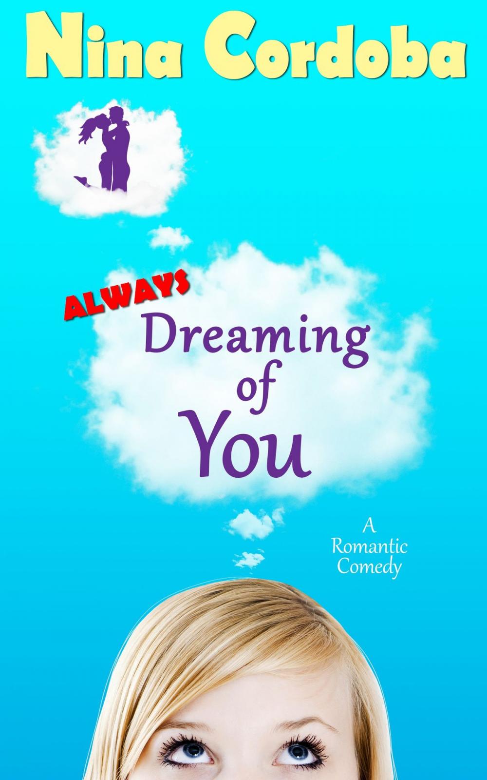 Big bigCover of Always Dreaming of You (A Romantic Comedy)