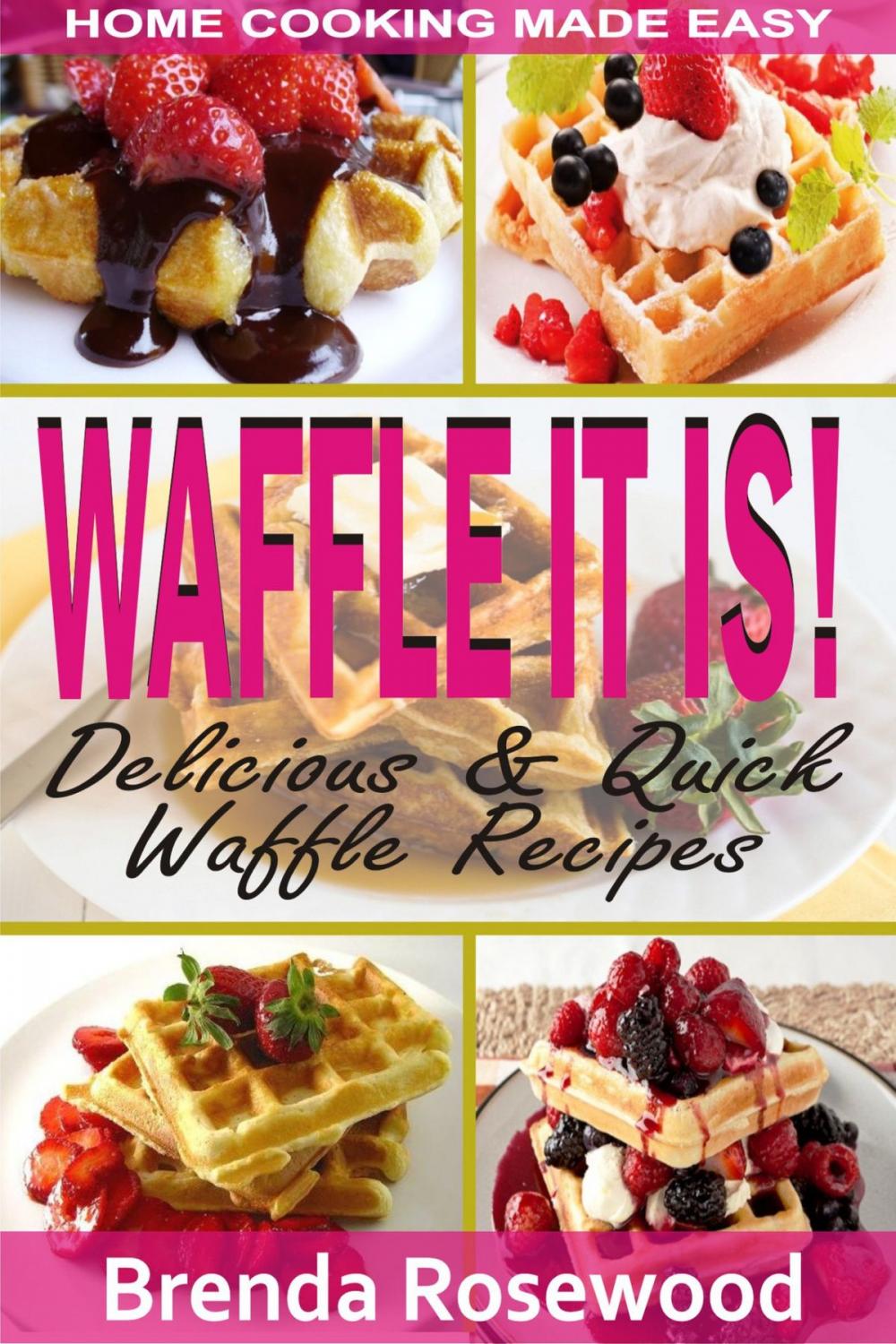 Big bigCover of Waffle It Is!