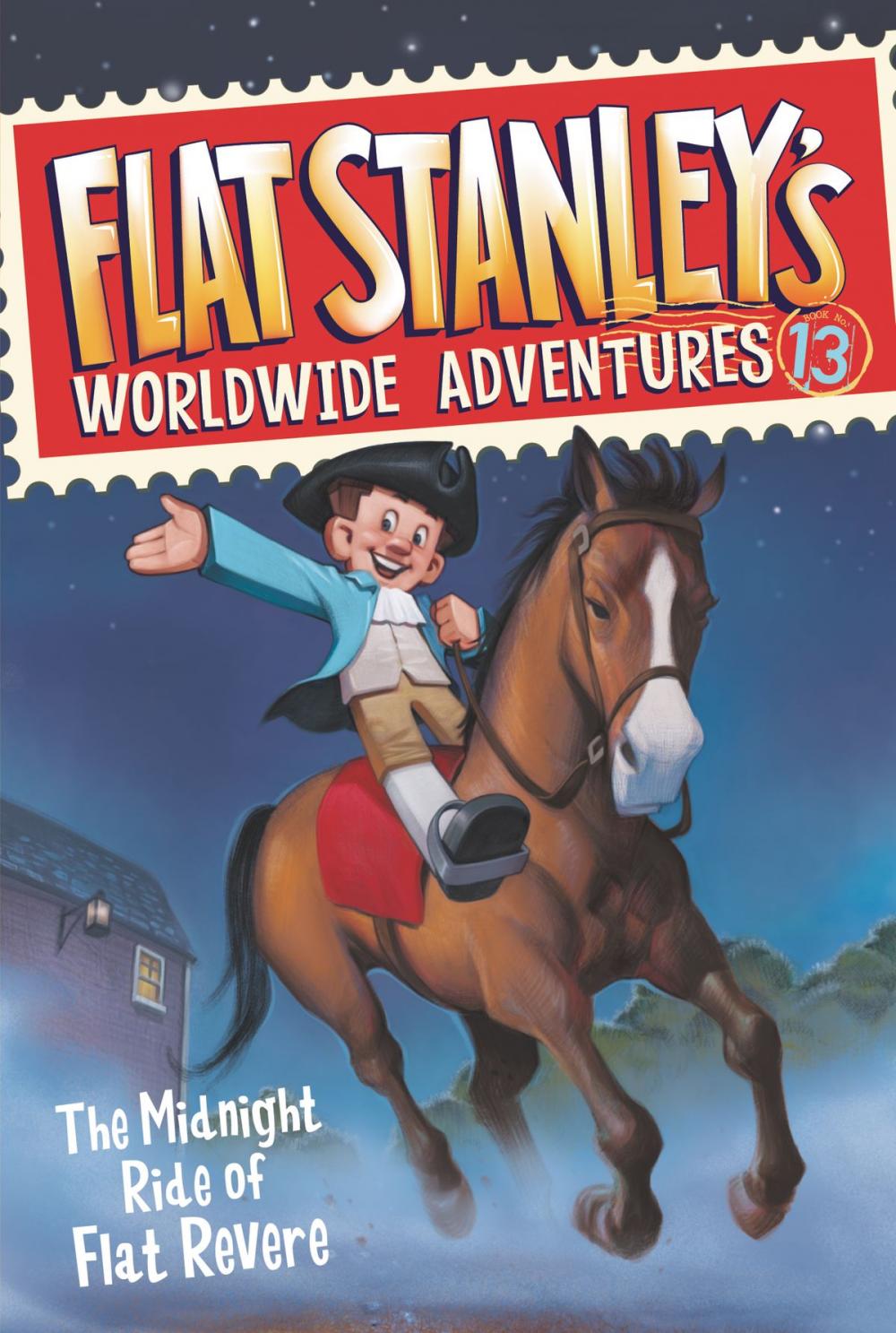 Big bigCover of Flat Stanley's Worldwide Adventures #13: The Midnight Ride of Flat Revere
