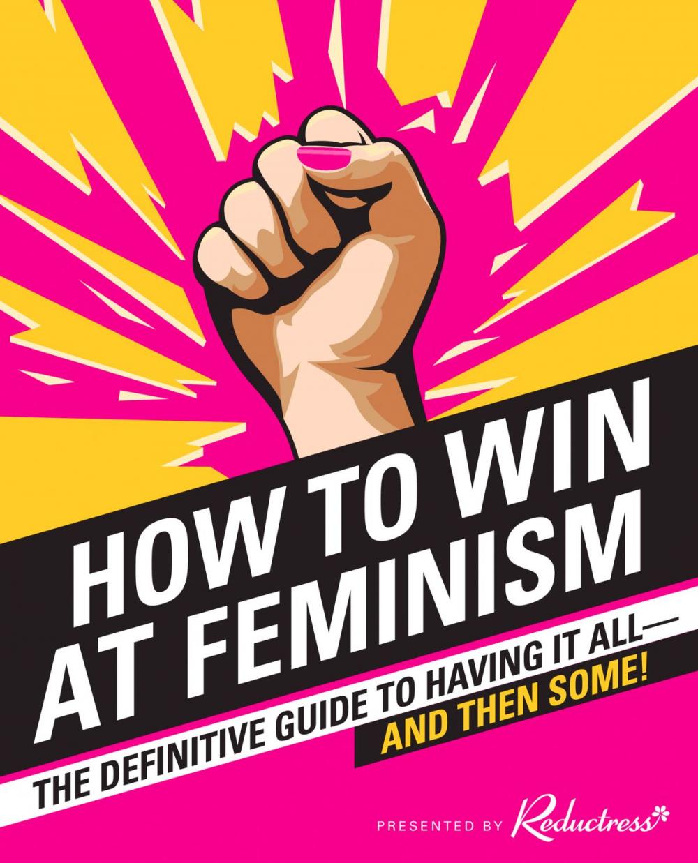 Big bigCover of How to Win at Feminism