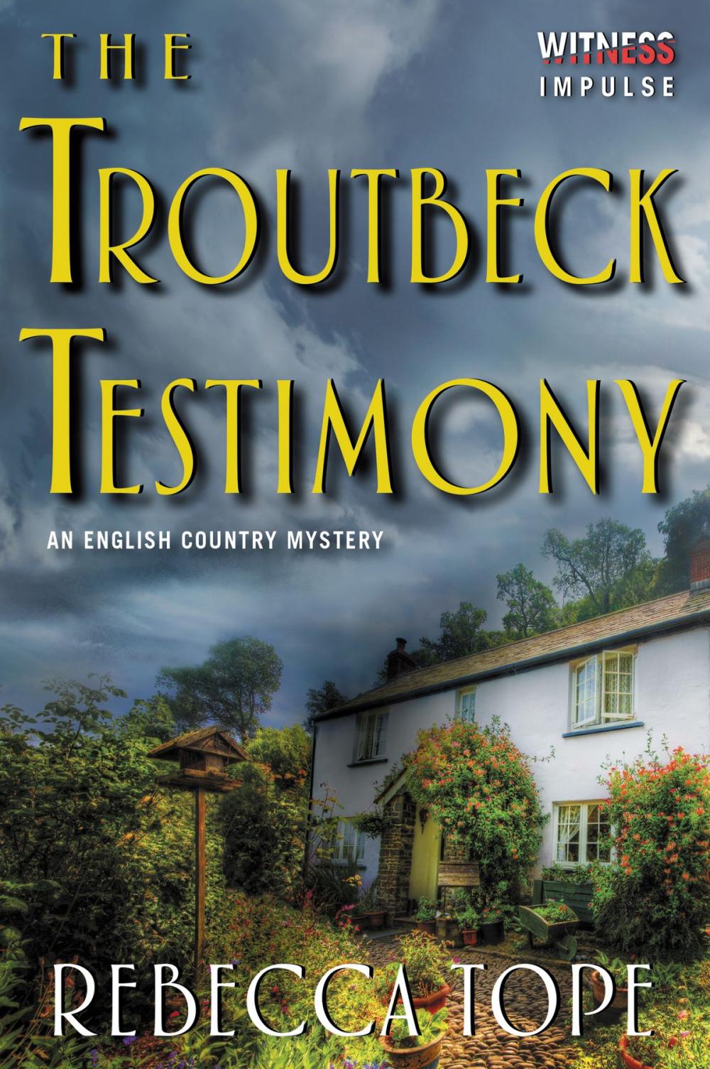 Big bigCover of The Troutbeck Testimony