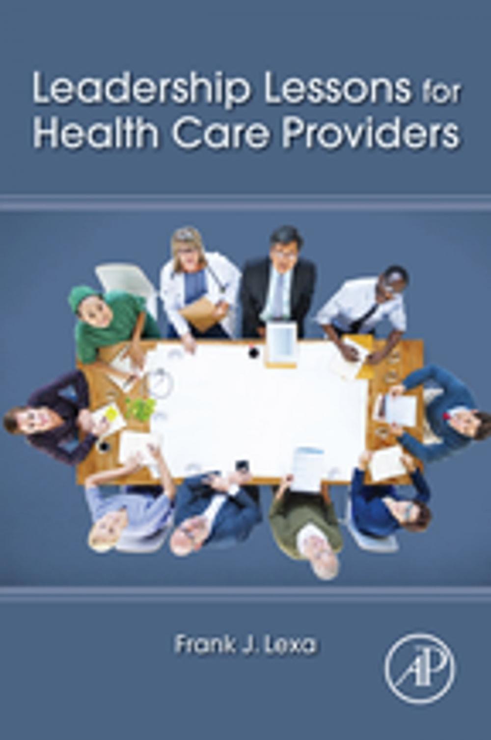 Big bigCover of Leadership Lessons for Health Care Providers